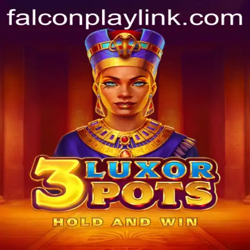 Exploring the Exciting World of 3LuxorPots by FALCON PLAY
