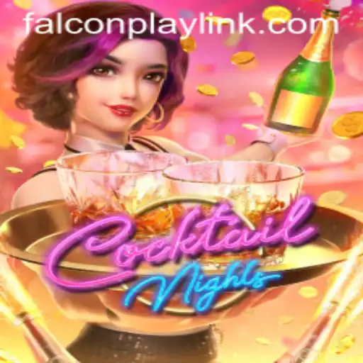 CocktailNights: A Comprehensive Guide to Mastering FALCON PLAY
